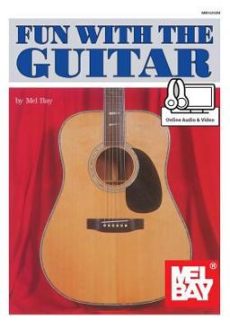 Fun With the Guitar: Includes Online Audio  9780786692873 Front Cover