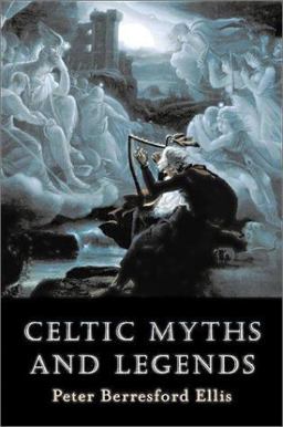 Celtic Myths and Legends  9780786711079 Front Cover