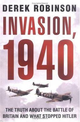 Invasion 1940 Did the Battle of Britain Alone Stop Hitler?  9780786716180 Front Cover