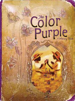 Color Purple A Memory Book of the Broadway Musical  9780786718443 Front Cover