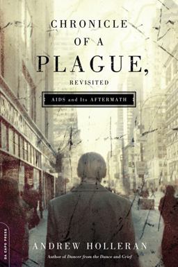 Chronicle of a Plague, Revisited AIDS and Its Aftermath  9780786720392 Front Cover