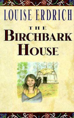 The Birchbark House