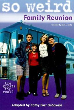 So Weird Family Reunion