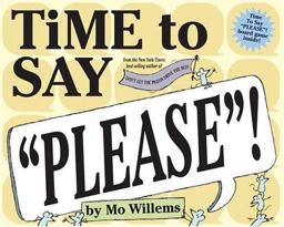 Time to Say "Please"! Time to Say "Please"!