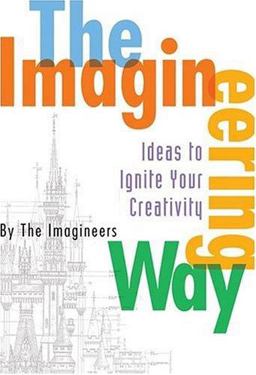 Imagineering Way  9780786856312 Front Cover