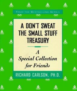 A Don't Sweat the Small Stuff Treasury
