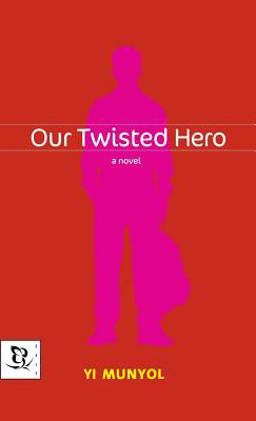 Our Twisted Hero  9780786866700 Front Cover