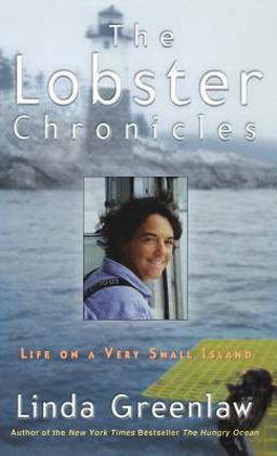 Lobster Chronicles Life on a Very Small Island  9780786866779 Front Cover