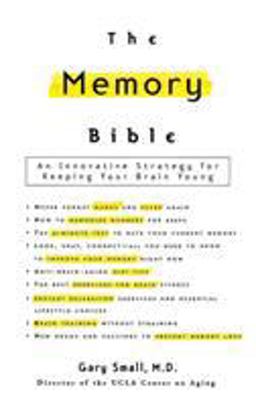 Memory Bible An Innovative Strategy for Keeping Your Brain Young  9780786868261 Front Cover