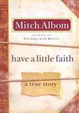 Have a Little Faith A True Story  9780786868728 Front Cover