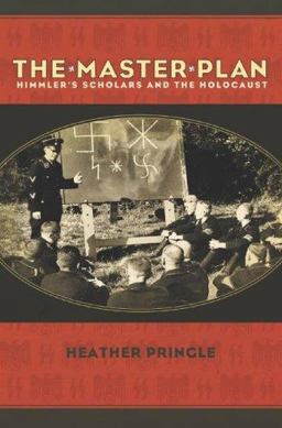 Master Plan Himmler's Scholars and the Holocaust  9780786868865 Front Cover