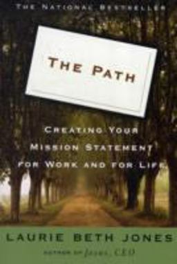 Path Creating Your Mission Statement for Work and for Life  9780786882410 Front Cover