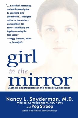 Girl in the Mirror Mothers and Daughters in the Years of Adolescence  9780786886418 Front Cover