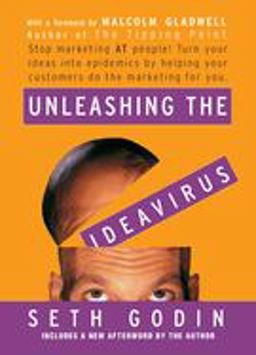 Unleashing the Ideavirus Unleashing the Ideavirus