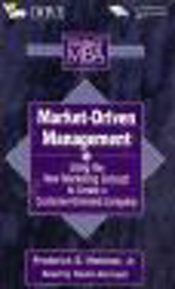 The Portable MBA Market-Driven Management