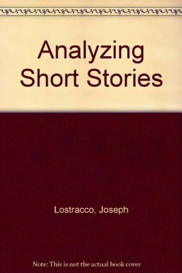 Analyzing Short Stories Analyzing Short Stories