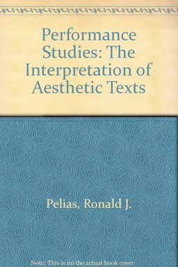 Performance Studies : The Interpretation of Aesthetic Texts  9780787262198 Front Cover