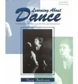 Learning about Dance An Introduction to Dance As an Art Form and Entertainment 2nd 9780787264215 Front Cover