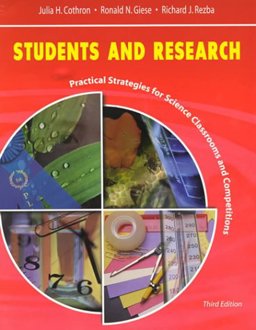 Students and Research Practical Strategies for Science Classrooms and Competitions 3rd 9780787264772 Front Cover