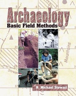 Archaeology Basic Field Methods  9780787281298 Front Cover