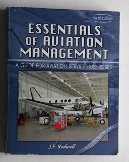 Essentials of Aviation Management A Guide for Aviation Service Businesses 6th 9780787297626 Front Cover