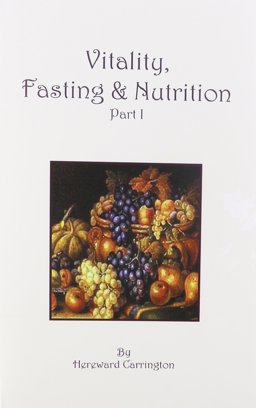 Vitality, Fasting and Nutrition