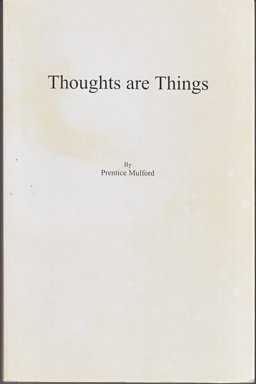 Thoughts Are Things