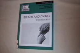 Death and Dying, Who Decides?