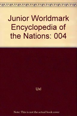 Junior Worldmark Encyclopedia of the Nations Junior Worldmark Encyclopedia of the Nations