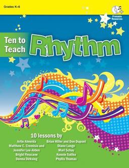Ten to Teach Rhythm