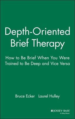 Depth Oriented Brief Therapy How to Be Brief When You Were Trained to Be Deep and Vice Versa  9780787901523 Front Cover
