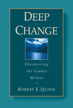 Deep Change Discovering the Leader Within  9780787902445 Front Cover