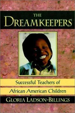 Dreamkeepers Successful Teachers of African American Children  9780787903381 Front Cover