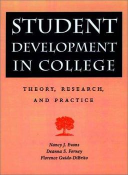 Student Development in College Theory, Research, and Practice  9780787909253 Front Cover