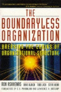 The Boundaryless Organization The Boundaryless Organization