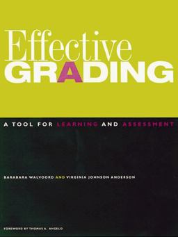 Effective Grading A Tool for Learning and Assessment  9780787940300 Front Cover