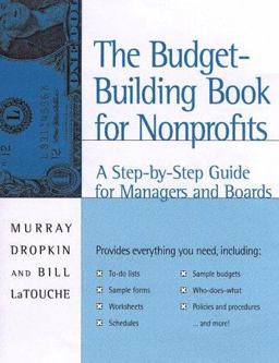 Budget-Building Book for Nonprofits A Step-by-Step Guide for Managers and Boards  9780787940362 Front Cover
