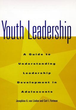 Youth Leadership A Guide to Understanding Leadership Development in Adolescents  9780787940591 Front Cover