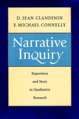 Narrative Inquiry Experience and Story in Qualitative Research  9780787943431 Front Cover