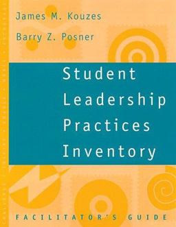 Student Leadership Practices Inventory, Facilitator's Guide