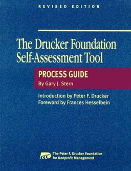 The Drucker Foundation Self-Assessment Tool Process Guide