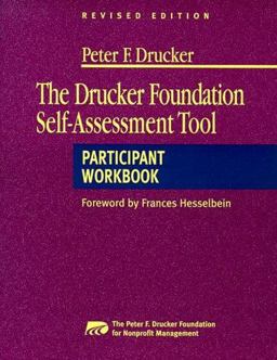Drucker Foundation Self-Assessment Tool Participant Workbook 2nd 9780787944377 Front Cover