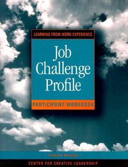 Job Challenge Profile, Participant Workbook Package (Includes the Workbook and Self Instrument)