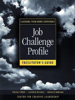 Job Challenge Profile, Facilitator's Guide Package (Includes Participant Workbook Pkg, and Facilitator's Guide)