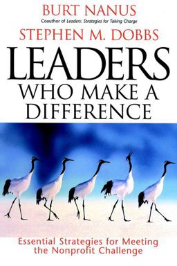 Leaders Who Make a Difference Essential Strategies for Meeting the Nonprofit Challenge  9780787946654 Front Cover