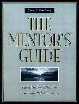 Mentor's Guide Facilitating Effective Learning Relationships  9780787947422 Front Cover