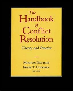 Handbook of Conflict Resolution Theory and Practice 2nd 9780787948221 Front Cover