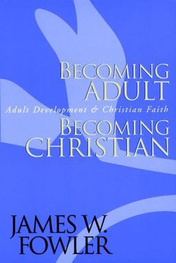 Becoming Adult, Becoming Christian Adult Development and Christian Faith  9780787951344 Front Cover