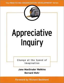 Appreciative Inquiry Change at the Speed of Imagination  9780787951795 Front Cover