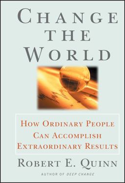 Change the World How Ordinary People Can Accomplish Extraordinary Things  9780787951931 Front Cover
